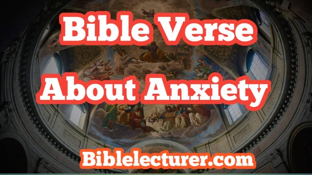 Bible Verses About Anxiety