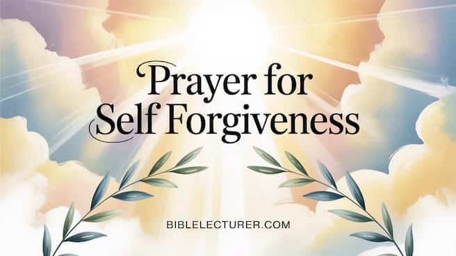 Prayer for Self Forgiveness