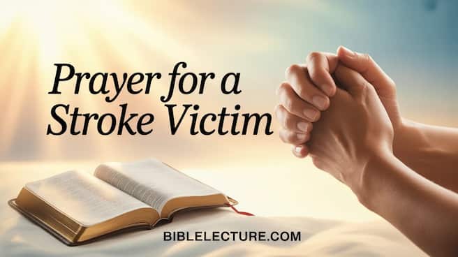 Prayer for a Stroke Victim
